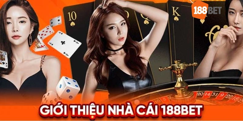 Đôi nét về nhà cái 188BET mà bạn nên biết