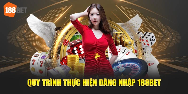 Quy trình đăng nhập 188Bet